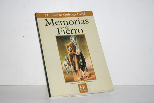 Humberto Quiroga Lavie - Memorias De Fierro