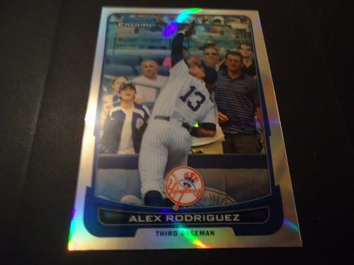 2012 Bowman Chrome #66 Alex Rodriguez Refractor 3b Yankees
