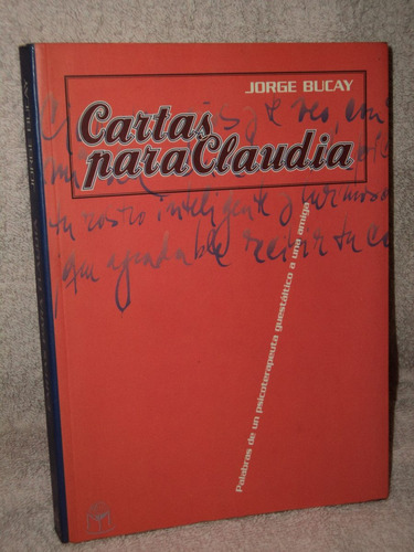 Cartas Para Claudia - Jorge Bucay- Ed Nuevo Extremo