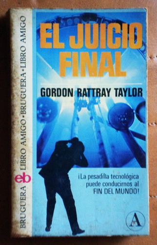 El Juicio Final / Gordon Rattray Taylor