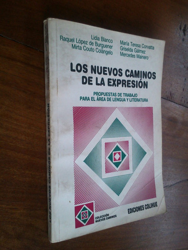 Nuevos Caminos De La Expresión, Lengua Y Literatura - Aa. Vv