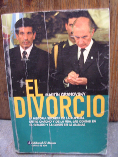 El Divorcio De La Rua Alvarez Martin Granovsky X Caballito