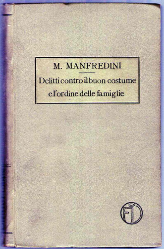 Delitti Contro Il Buon Costume... M. Manfredini