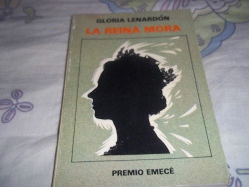 La Reina Mora - Gloria Lenardon