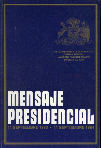 Gobierno Militar, Mensaje Undécimo Año De Gobierno 1983-1984