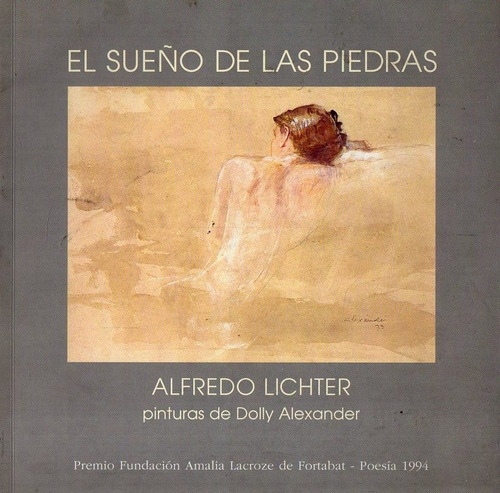 Alfredo Lichter Dolly Alexander - El Sueño De Las Piedras