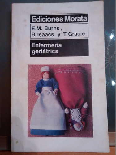 Enfermería Geriátrica E.m..burns, B. Isaacs Y T.gracie