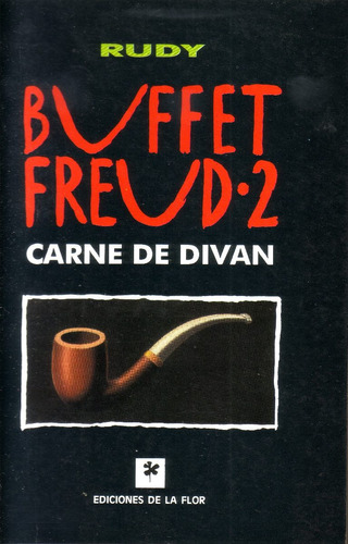 Rudy Buffet Freud 2 Carne De Divan Ediciones De La Flor