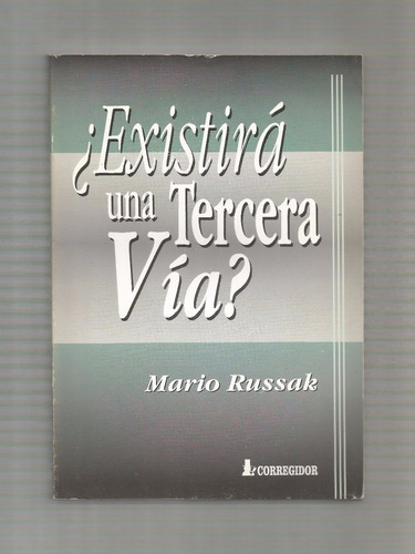 Mario Russak ¿existirá Una Tercera Vía? Libro Usado