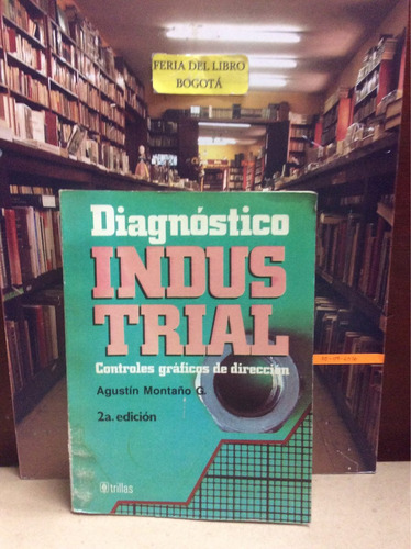 Diagnóstico Industrial. Agustín Montaño