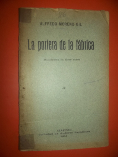 La Portera De La Fábrica Alfredo Moreno Gil - Madrid 1914