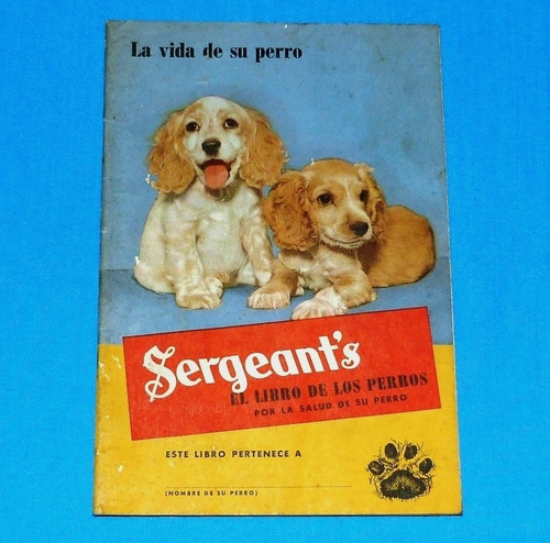 Sergeants El Libro De Los Perros Cuidado Y Crianza Mascota