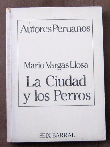 La Ciudad Y Los Perros  Mario Vargas Llosa Novela 