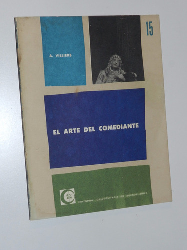 El Arte Del Comediante - A. Viliers