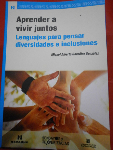 Aprender A Vivir Juntos - Diversidad E Inclusión - Noveduc