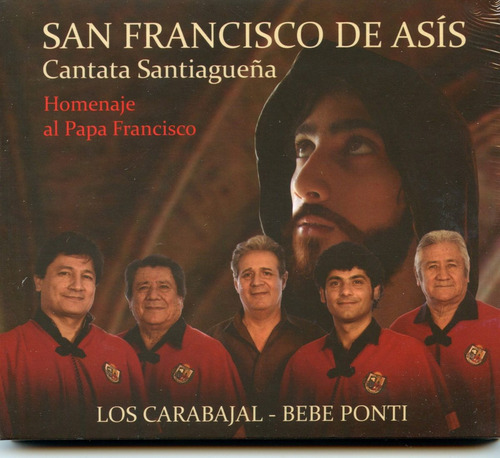 Los Carabajal - San Francisco De Asis Cantata - Santiagueña