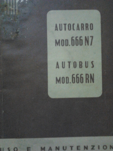 Manual De Uso Y Mantenimiento: Camión Fiat 666 N7 Y Rn 1947