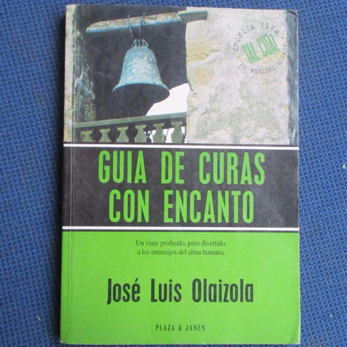 Guia De Curas Con Encanto, Jose Luis Adriazola, Ed. Plaza &