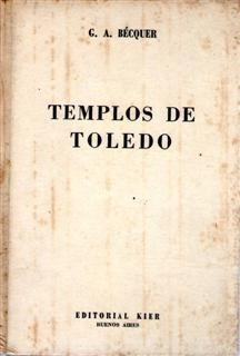 Templos De Toledo Gustavo Adolfo Bécquer