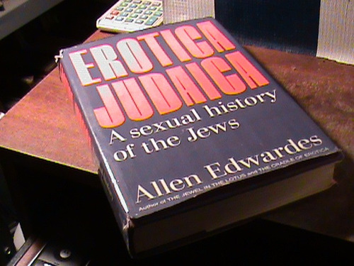 Erotica Judaica; A Sexual History Of The Jews Allen Edwardes