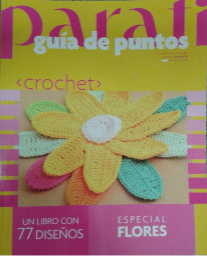 Revista Parati Guia De Puntos Crochet Especial Flores