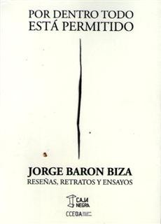 Por Dentro Todo Está Permitido Jorge Baron Biza