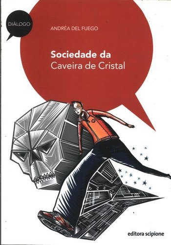 Livro Sociedade Da Caveira De Cristal - Andréa Del Fuego