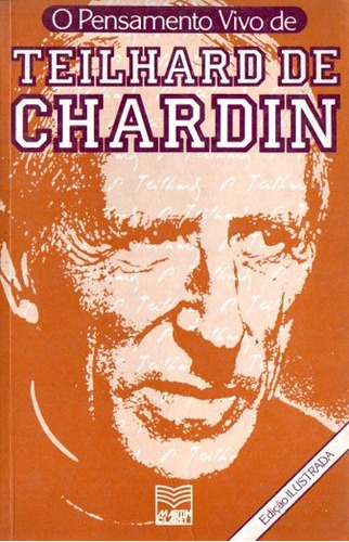 O Pensamento Vivo De Teilhard De Chardin -libro En Portugues