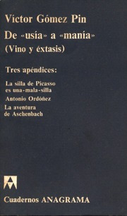 De Usía A Manía (vino Y Éxtasis) - Gómez Pin -  Anagrama