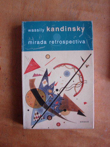 Wassily Kandinsky / Mirada Retrospectiva