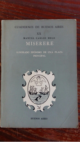 Miserere / Miguel C. Melo / Cuadernos De Buenos Aires