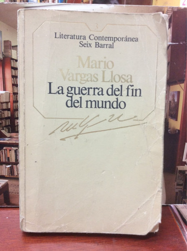 La Guerra Del Fin Del Mundo - Mario Vargas Llosa - S. Barral