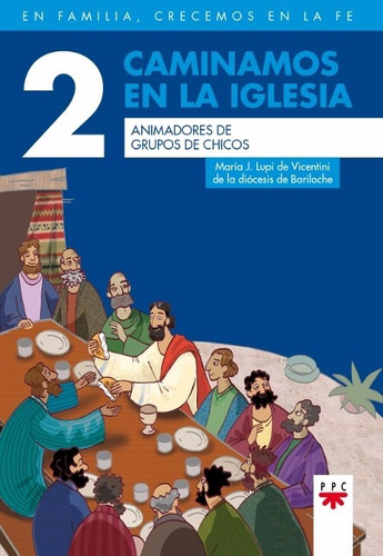 Caminamos Con La Iglesia 2 - Animadores De G. De Niños - Ppc