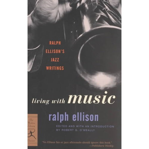 Vivir Con Música: Jazz Escritos De Ralph Ellison