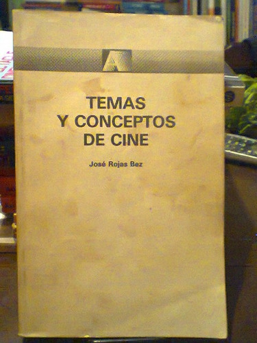 Temas Y Conceptos De Cine. Rojas Bez, Jose. Pueblo Y Educaci