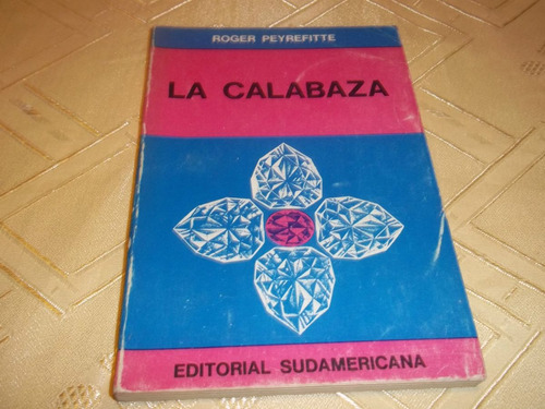 La Calabaza - Roger Peyrefitte - Coleccion Horizonte