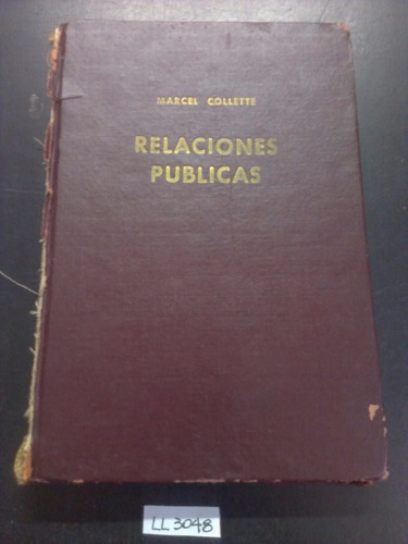 Relaciones Públicas Marcel Collette Fundamentos Y Tecnicas