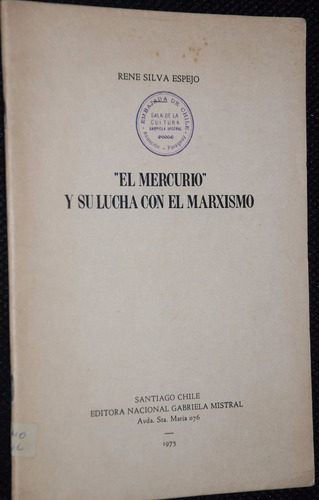 Silva Espejo El Mercurio Lucha Marxismo 1975