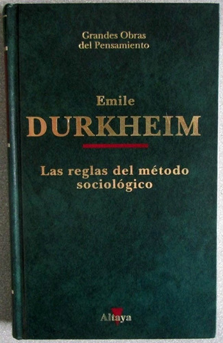 Las Reglas Del Método Sociológico #64 Emile Durkheim Altaya