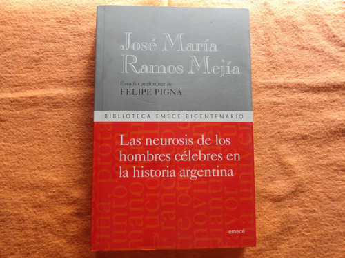 La Neurosis Hombres Celebres Argentinos- R. Mejia- Impecable