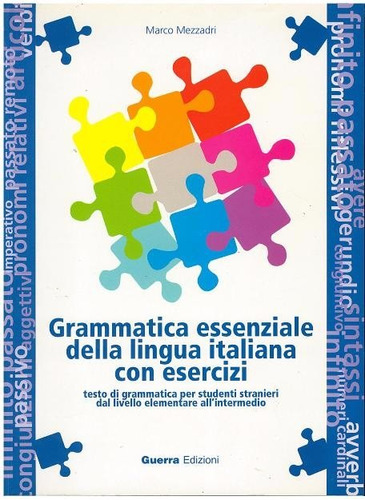 Grammatica Essenziale Della Lingua Italiana Con Esercizi.