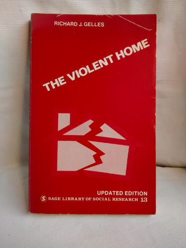 The Violent Home Richard J Gelles Sage Library En Ingles