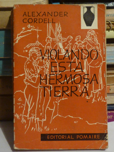 Violando Esta Hermosa Tierra, A Cordell,1959, España,pomaire