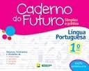 Caderno Do Futuro - Lingua Port E Matematica 1ª Ano - Aluno