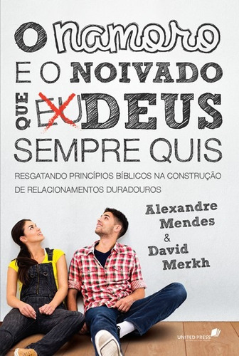 Livro - O Namoro E O Noivado Que Deus Sempre Quis