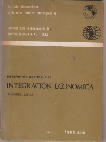 Instrumentos Relativos Integracion Economica America Latina