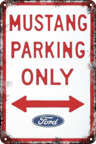 Carteles De Chapa 60x40 Parking Only Mustang Ford Pa-95