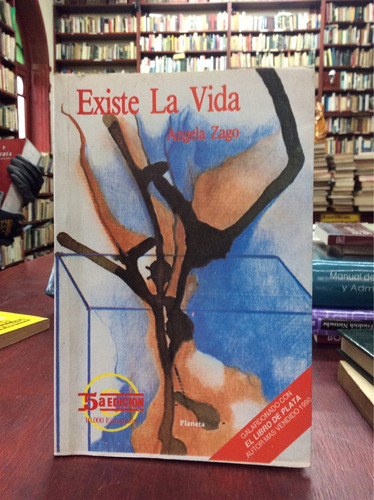 Existe La Vida - Angela Zago - Literatura Colombiana