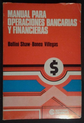 Manual Para Operaciones Bancarias Financieras Shaw Villegas