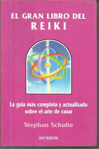 El Gran Libro De Reiki / Stephan Schulte / Dec 90'